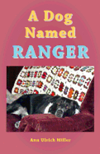 Cover for Ann Ulrich Miller · A Dog Named Ranger (Paperback Book) (2012)