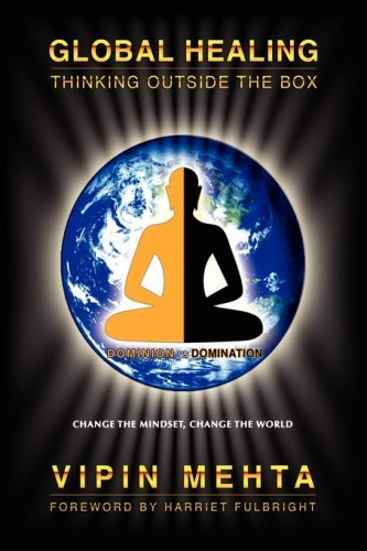 Cover for Vipin Mehta · Global Healing: Thinking Outside the Box (Innbunden bok) (2007)