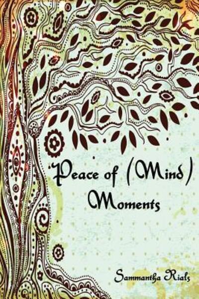 Cover for Sammantha Rials · Peace of (Mind) Moments (Paperback Book) (2015)