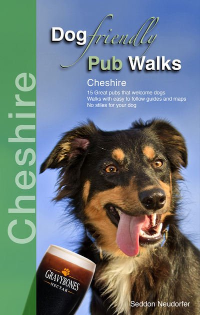 Cover for Seddon Neudorfer · Dog Friendly Pub Walks: Cheshire - Countryside Dog Walks (Paperback Book) (2016)