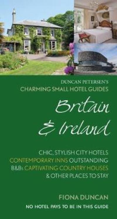 Cover for Fiona Duncan · Charming Small Hotel Guides Britain &amp; Ireland 18th Edition - Charming Small Hotels (Paperback Book) (2018)