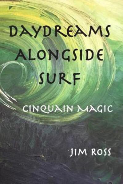 Cover for Jim Ross · Daydreams Alongside Surf (Pocketbok) (2016)