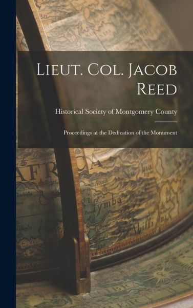 Cover for Histori Society of Montgomery County · Lieut. Col. Jacob Reed (Book) (2022)