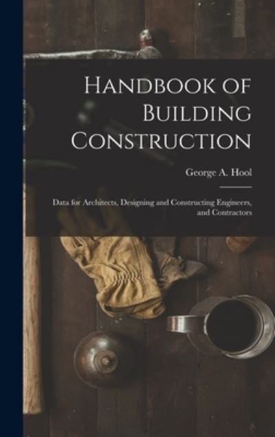 Cover for George A. Hool · Handbook of Building Construction (Book) (2022)