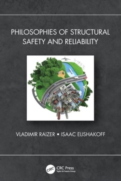 Cover for Raizer, Vladimir (FC&amp;T Corporation, USA) · Philosophies of Structural Safety and Reliability (Paperback Book) (2024)