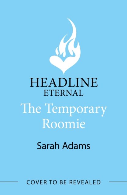 Cover for Sarah Adams · The Temporary Roomie: An EXTENDED edition rom-com from the author of the TikTok sensation THE CHEAT SHEET! - It Happened in Nashville (Paperback Book) (2024)