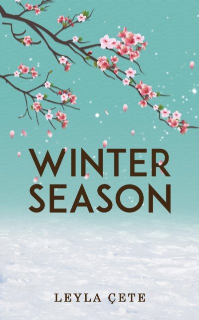 Winter Season - Leyla Cete - Książki - Austin Macauley Publishers - 9781035815340 - 1 marca 2024