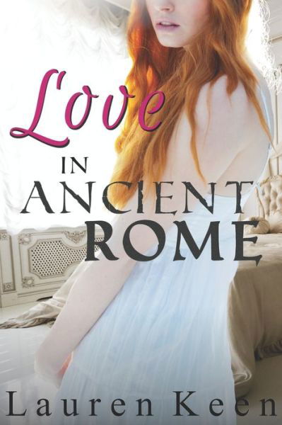 Cover for Lauren Keen · Love in Ancient Rome (Paperback Book) (2019)