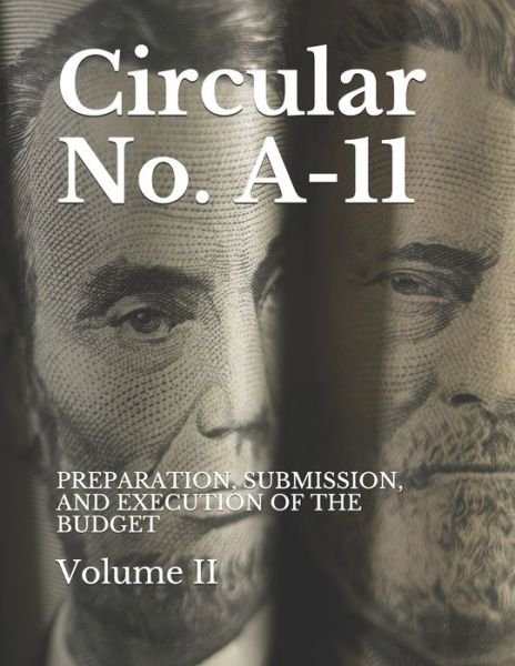 Cover for Omb · Circular No. A-11 PREPARATION, SUBMISSION, AND EXECUTION OF THE BUDGET (Pocketbok) (2019)