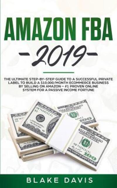 Cover for Blake Davis · Amazon FBA 2019 (Pocketbok) (2019)