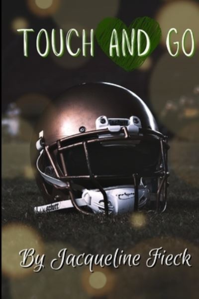 Cover for Jacqueline Fieck · Touch and Go (Book) (2022)