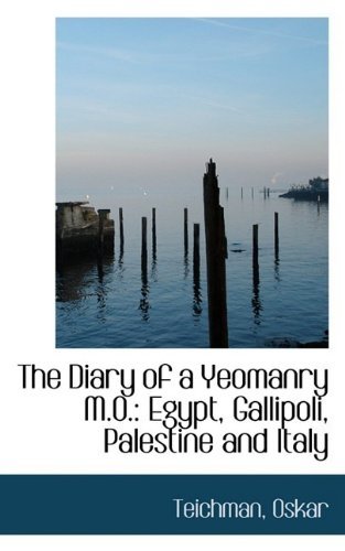 Cover for Teichman Oskar · The Diary of a Yeomanry M.o.: Egypt, Gallipoli, Palestine and Italy (Pocketbok) (2009)