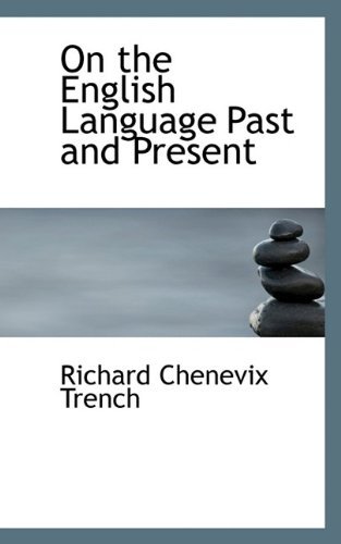 Cover for Trench · On the English Language Past and Present (Paperback Book) (2009)