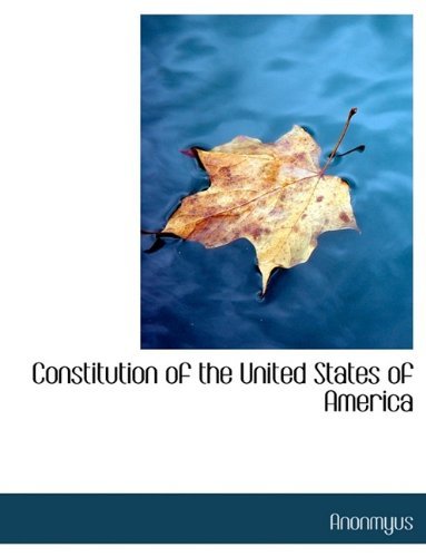Cover for Anonmyus · Constitution of the United States of America (Hardcover Book) (2009)