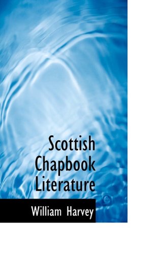 Cover for William Harvey · Scottish Chapbook Literature (Paperback Book) (2009)