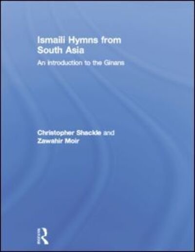 Cover for Zawahir Moir · Ismaili Hymns from South Asia: An Introduction to the Ginans (Taschenbuch) (2015)