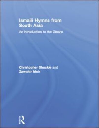 Cover for Zawahir Moir · Ismaili Hymns from South Asia: An Introduction to the Ginans (Paperback Book) (2015)