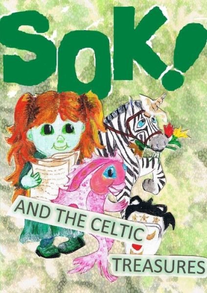 Sok and the Celtic Treasures - Blythe Perry - Bøger - Lulu Press, Inc. - 9781291842340 - 19. april 2014