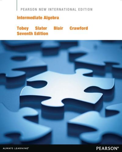 Cover for Tobey, John, Jr. · Intermediate Algebra: Pearson New International Edition (Paperback Book) (2013)