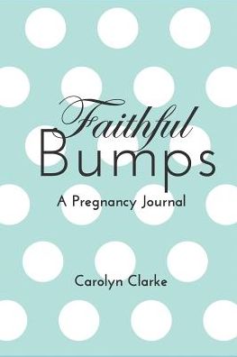 Cover for Carolyn Clarke · Faithful Bumps ( Blue / Red) (Paperback Book) (2015)