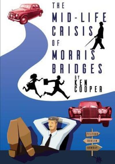 The Mid-Life Crisis of Morris Bridges - Ken Cooper - Kirjat - Lulu.com - 9781326962340 - keskiviikko 1. maaliskuuta 2017