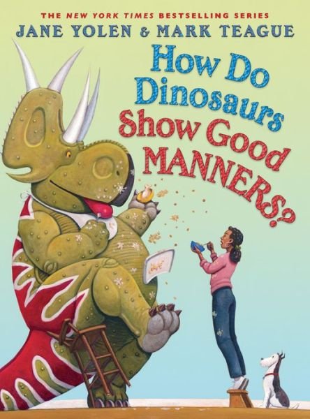 Cover for Jane Yolen · How Do Dinosaurs Show Good Manners? (Hardcover bog) (2020)