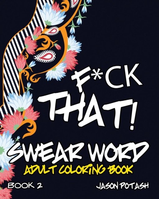 Cover for Jason Potash · Swear Word Adult Coloring Book - Vol. 2 (Paperback Book) (2020)