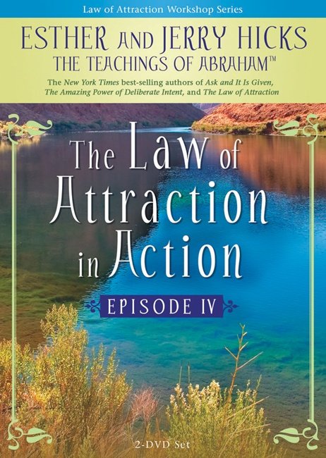 Cover for Esther Hicks · The Law Of Attraction In Action: Episode IV (DVD) (2008)