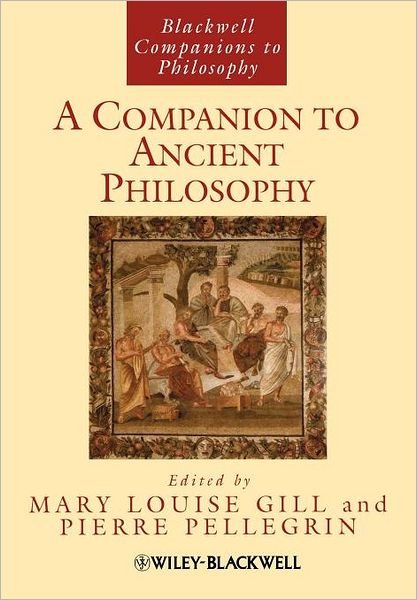 Cover for ML Gill · A Companion to Ancient Philosophy - Blackwell Companions to Philosophy (Paperback Book) (2008)