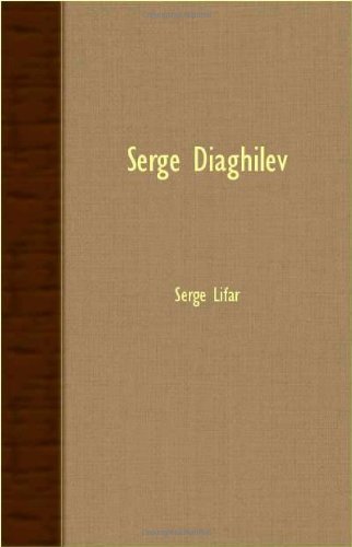 Cover for Serge Lifar · Serge Diaghilev (Pocketbok) (2007)