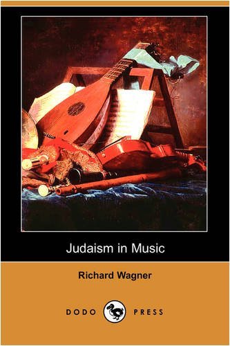 Cover for Wagner, Richard (Princeton, MA) · Judaism in Music (Dodo Press) (Pocketbok) (2008)