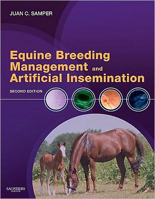 Cover for Samper, Juan C. (Veterinary Reproductive Services, Langley, BC, Canada) · Equine Breeding Management and Artificial Insemination (Hardcover Book) (2008)