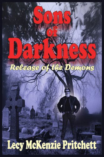 Cover for Lecy Pritchett · Sons of Darkness: Release of the Demons (Paperback Bog) (2004)