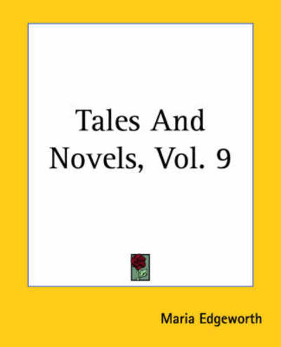Cover for Maria Edgeworth · Tales and Novels, Vol. 9 (Pocketbok) (2004)