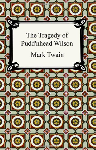 Cover for Mark Twain · The Tragedy of Pudd'nhead Wilson (Pocketbok) (2005)