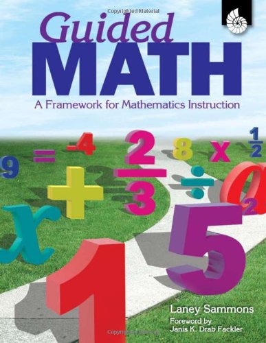 Cover for Laney Sammons · Guided Math: A Framework for Mathematics Instruction - Guided Math (Paperback Book) (2009)