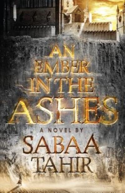 Cover for Sabaa Tahir · An Ember in the Ashes (Taschenbuch) (2018)