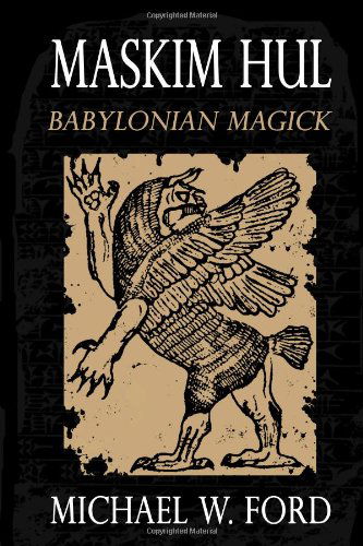 Cover for Michael Ford · Maskim Hul: Babylonian Magick (Paperback Book) (2011)