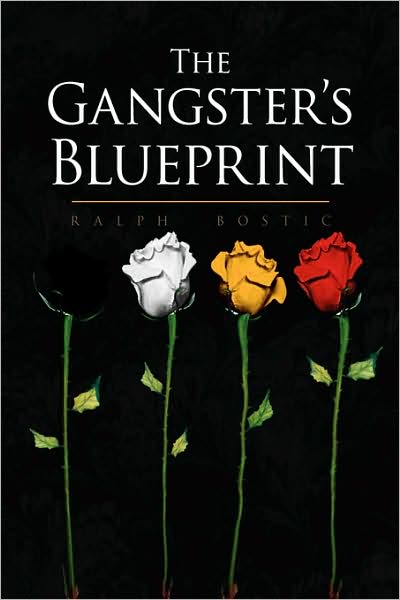 Cover for Ralph Bostic · The Gangster's Blueprint (Hardcover Book) (2008)