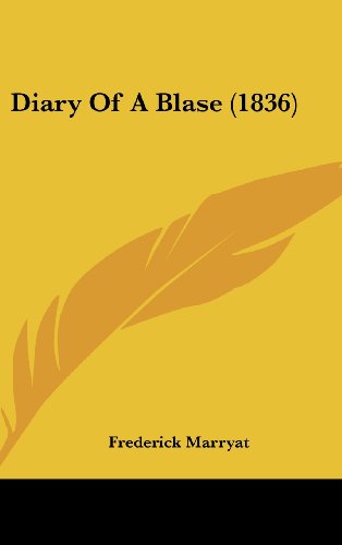 Cover for Frederick Marryat · Diary of a Blase (1836) (Hardcover Book) (2008)