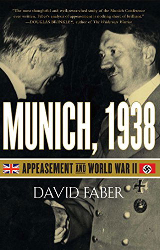 Cover for David Faber · Munich, 1938: Appeasement and World War II (Paperback Book) [Reprint edition] (2010)