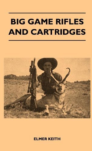 Cover for Elmer Keith · Big Game Rifles And Cartridges (Hardcover Book) (2010)