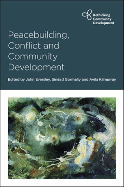 Cover for John Eversley · Peacebuilding, Conflict and Community Development - Rethinking Community Development (Taschenbuch) (2022)