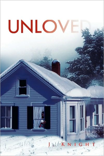 Cover for J Knight · Unloved (Paperback Book) (2010)