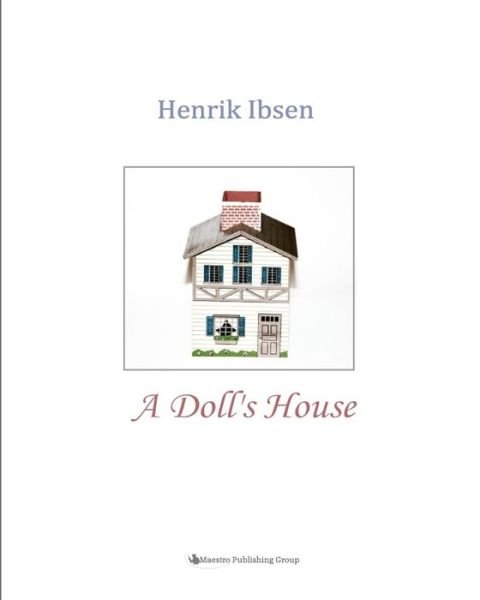 Cover for Henrik Johan Ibsen · A Doll's House (Paperback Bog) (2010)