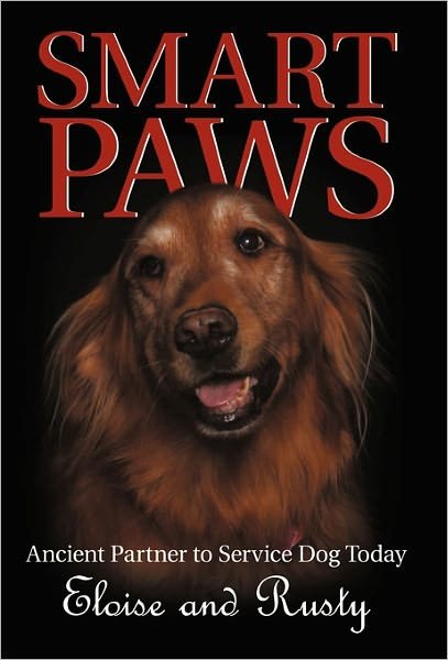 Cover for Eloise and Rusty · Smart Paws: Ancient Partner to Service Dog Today (Paperback Book) (2011)