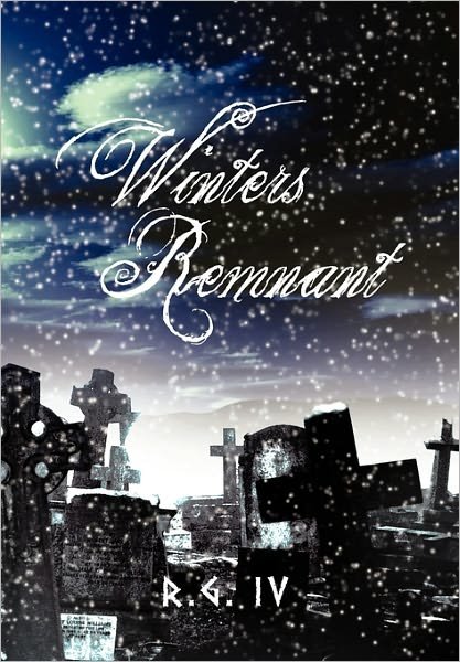 Cover for R G Iv · Winters Remnant (Paperback Bog) (2011)