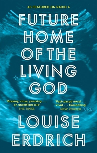 Cover for Louise Erdrich · Future Home of the Living God (Taschenbuch) (2018)