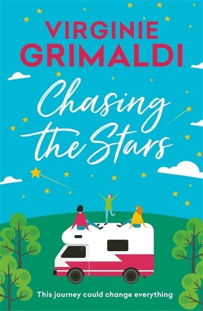 Cover for Virginie Grimaldi · Chasing the Stars: a journey that could change everything (Paperback Bog) (2019)
