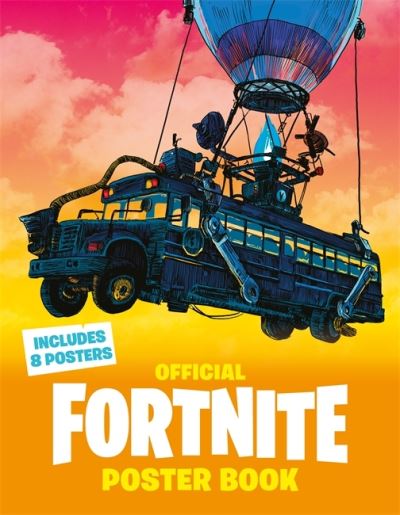 Cover for Epic Games · FORTNITE Official: Poster Book - Official Fortnite Books (Paperback Book) (2020)